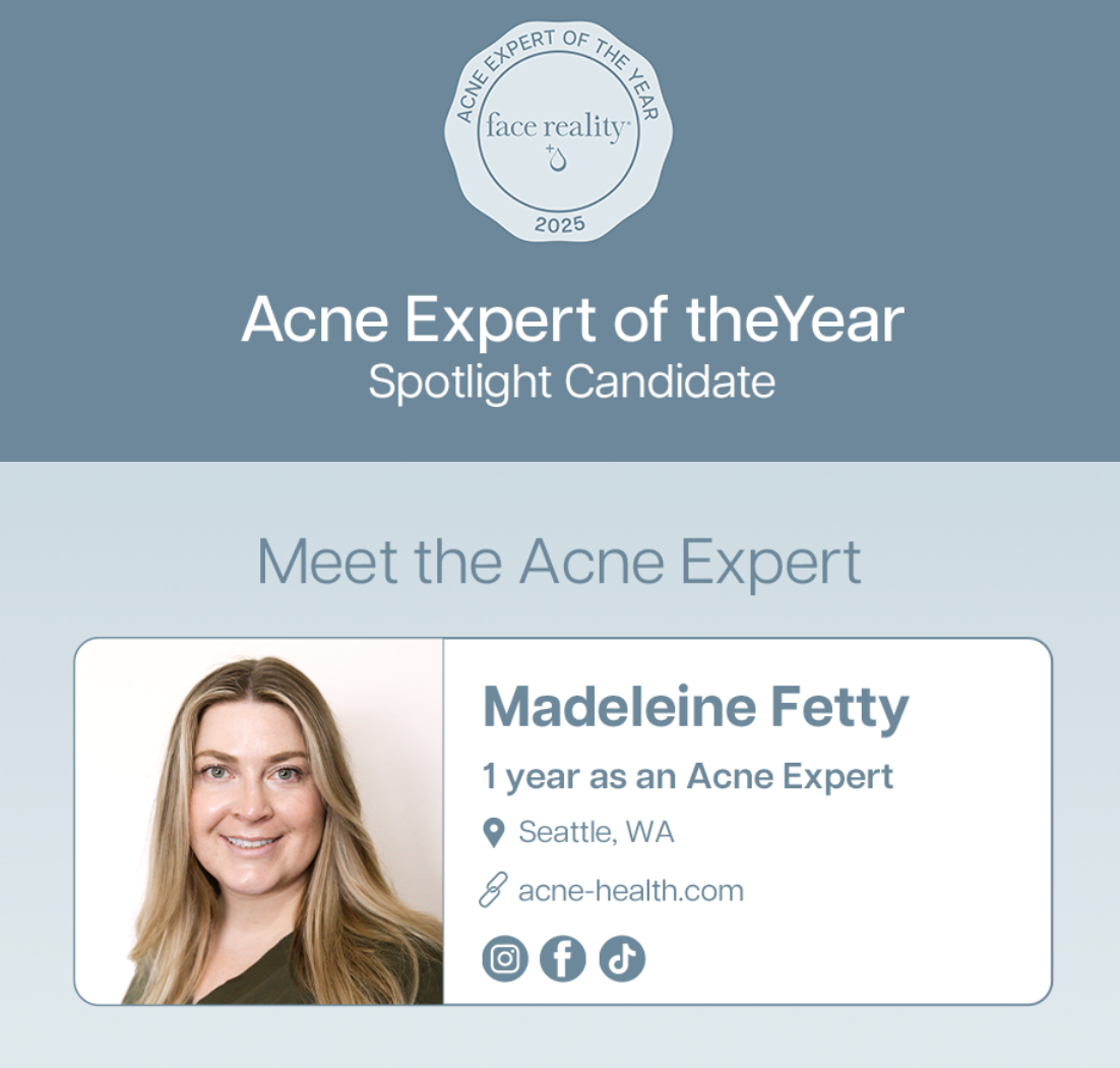 Madeleine Fetty named Spotlight Candidate for Face Reality Acne Expert of the Year